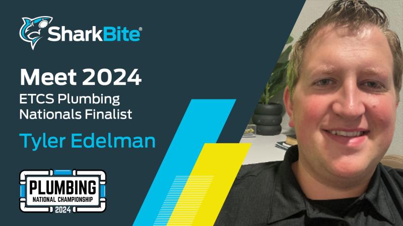 tyler-edelman-2024-plumbing-nationals-finalist
